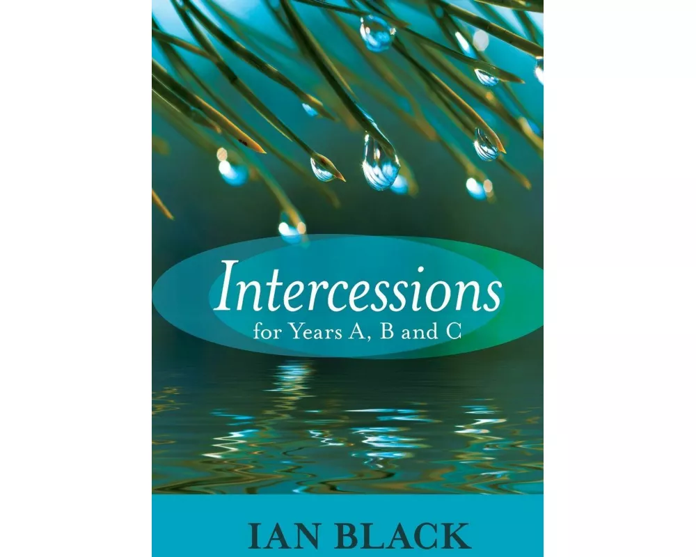 Intercessions for Years A, B, and C