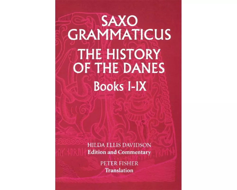 Saxo Grammaticus: The History of the Danes, Books I-IX