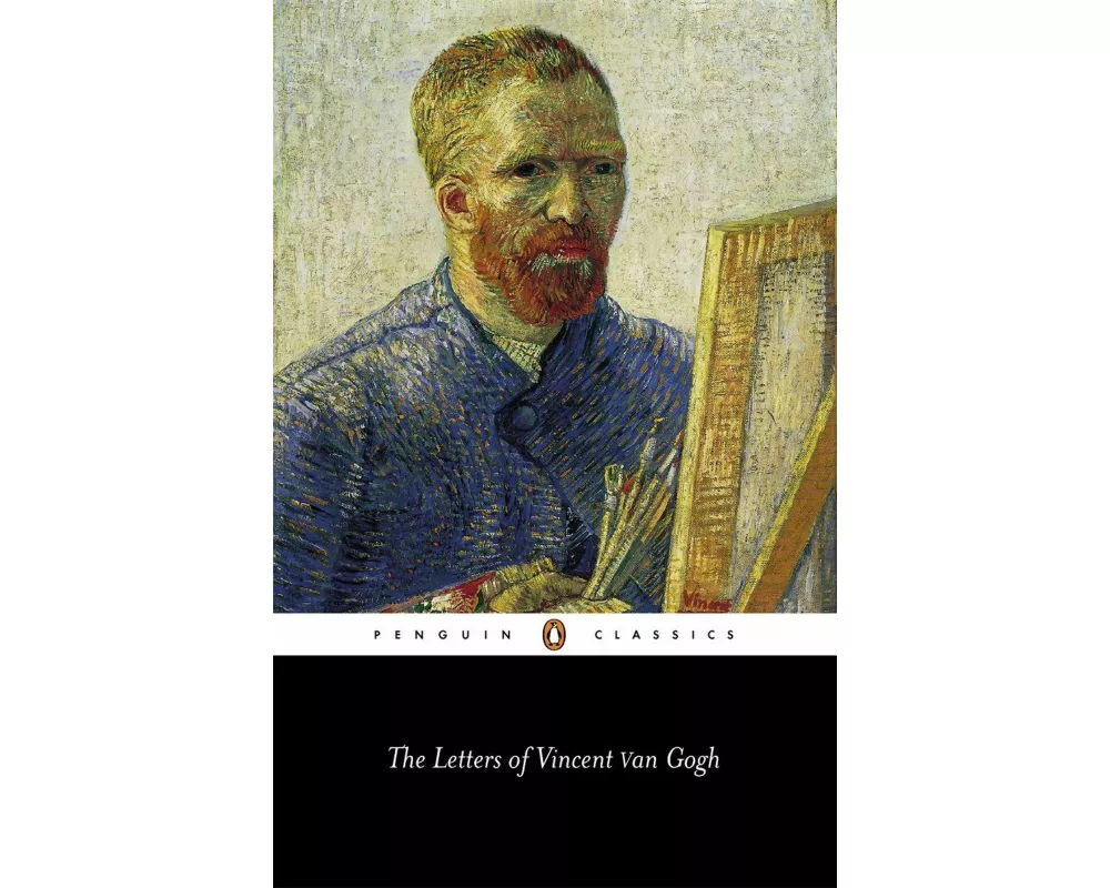 The Letters of Vincent Van Gogh