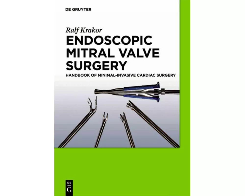 Endoscopic Mitral Valve Surgery