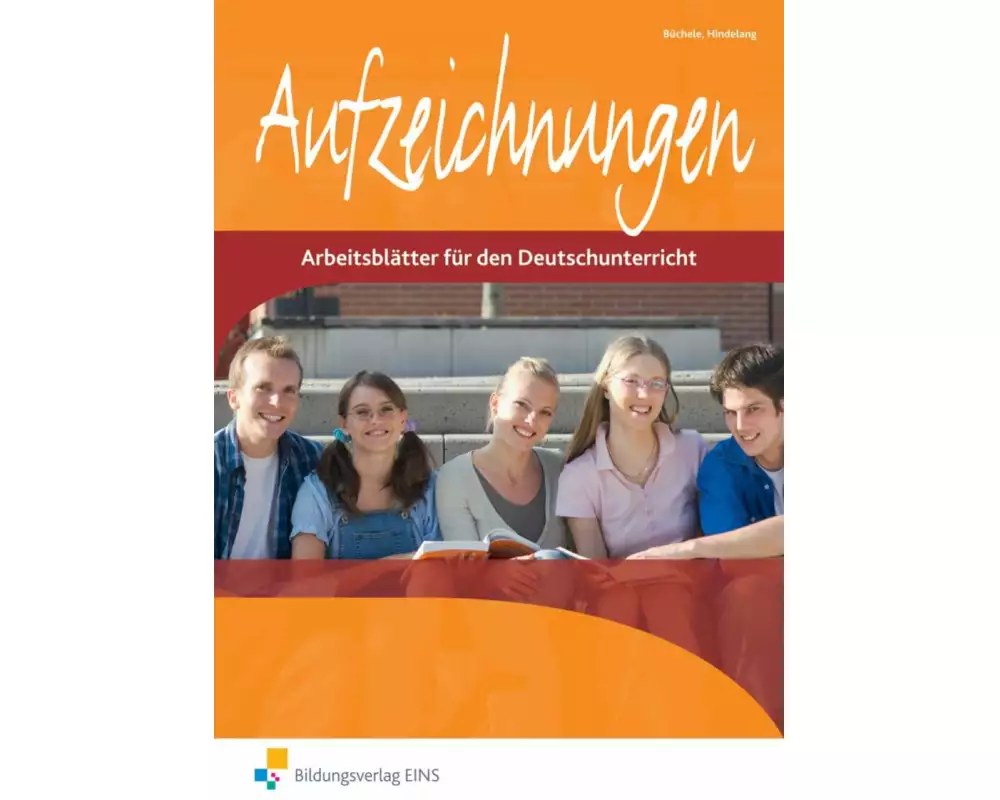 Aufzeichnungen - Arbeitsblätter für den Deutschunterricht