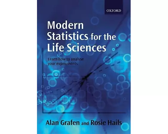 Modern Statistics for the Life Sciences