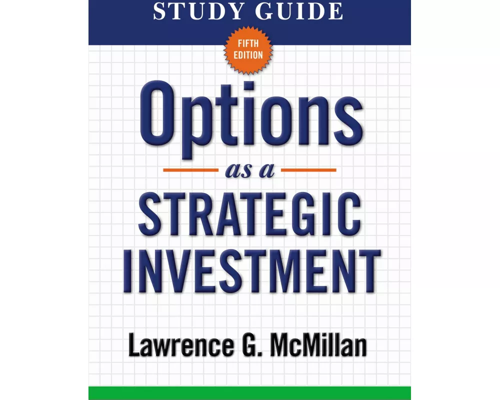 Study Guide for Options as a Strategic Investment 5th Edition