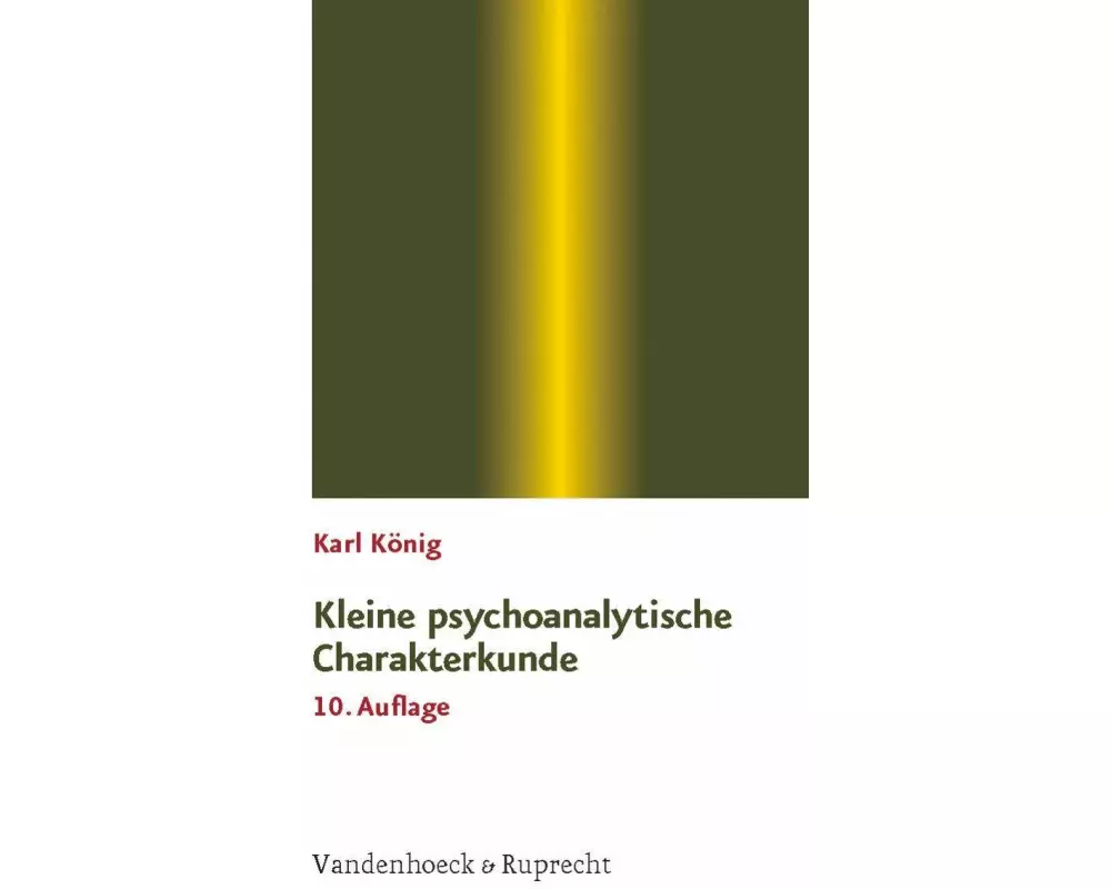 Kleine psychoanalytische Charakterkunde