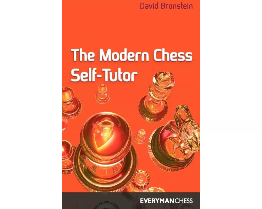 The Modern Chess Self Tutor