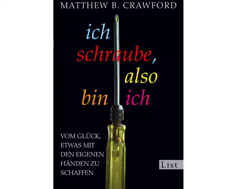 Ich schraube, also bin ich