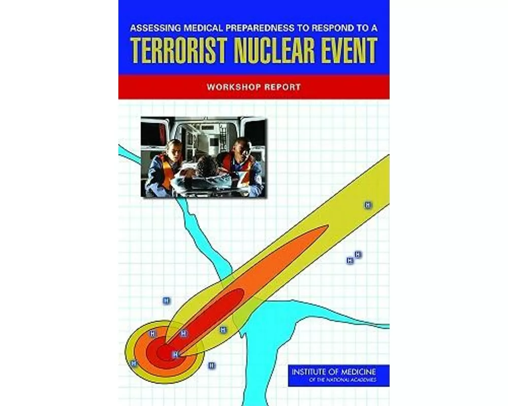 Assessing Medical Preparedness to Respond to a Terrorist Nuclear Event