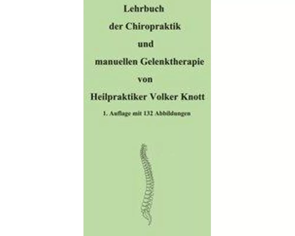 Lehrbuch der Chiropraktik und manuellen Gelenktherapie