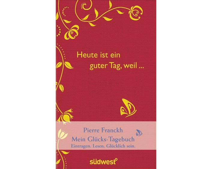 Heute ist ein guter Tag, weil