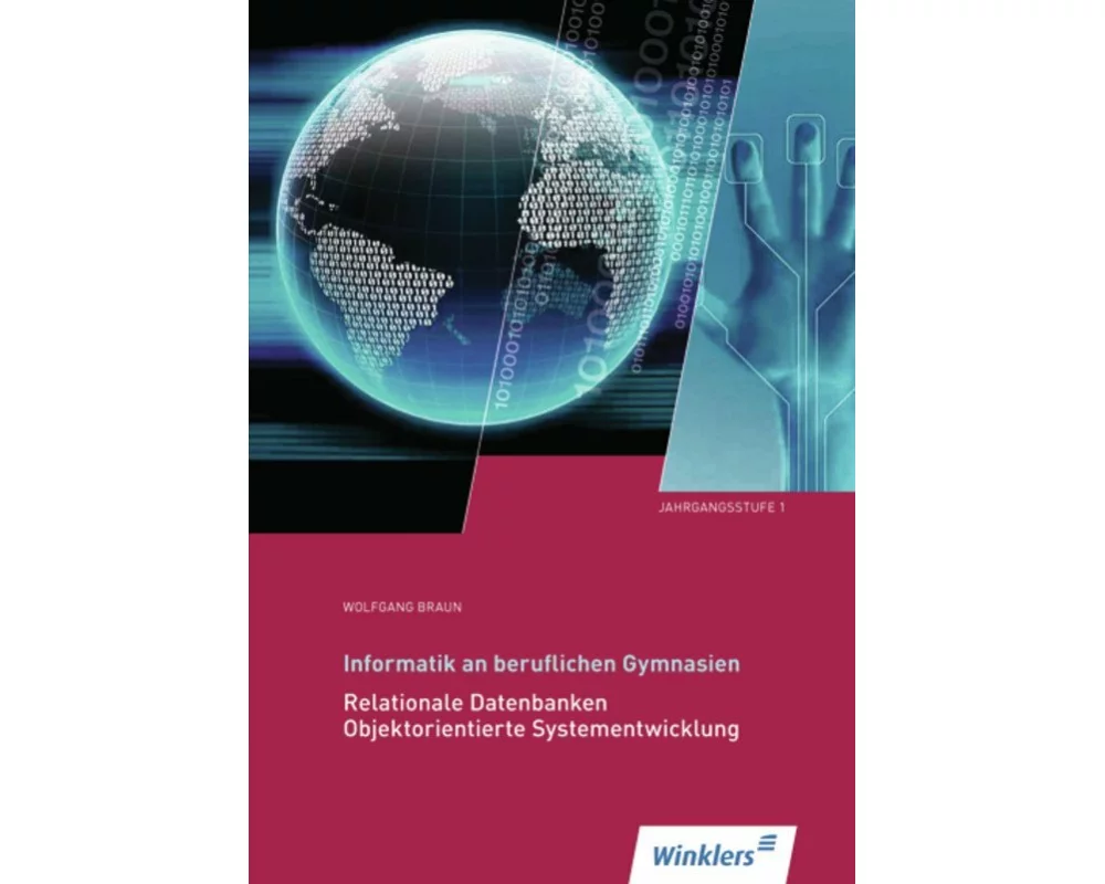 Informatik an Beruflichen Gymnasien Jahrgangsstufe 1