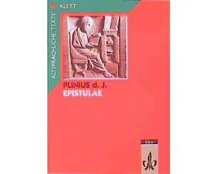 Epistulae Teil 1. Textauswahl mit Wort- und Sacherläuterungen
