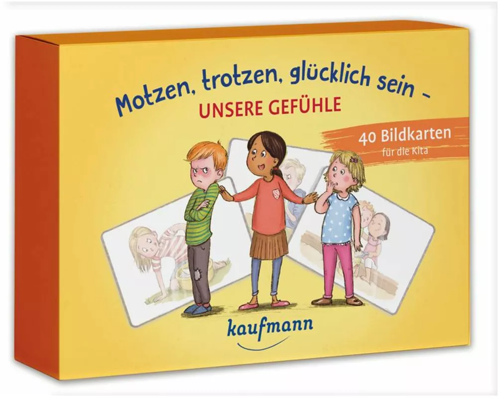 Motzen, trotzen, glücklich sein - Unsere Gefühle