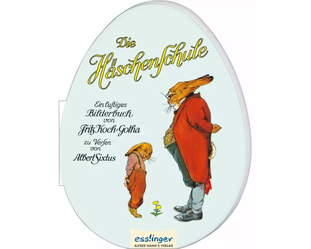 Die Häschenschule: Pappbilderbuch in Ei-Form