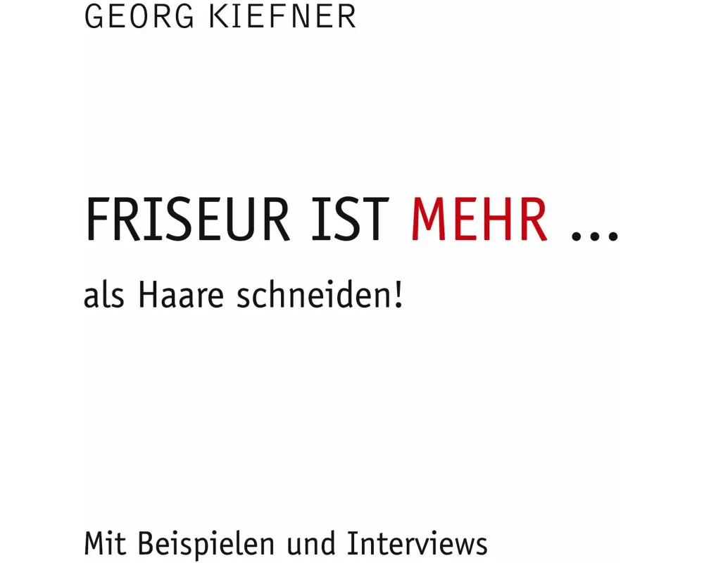 Friseur ist mehr ... als Haareschneiden