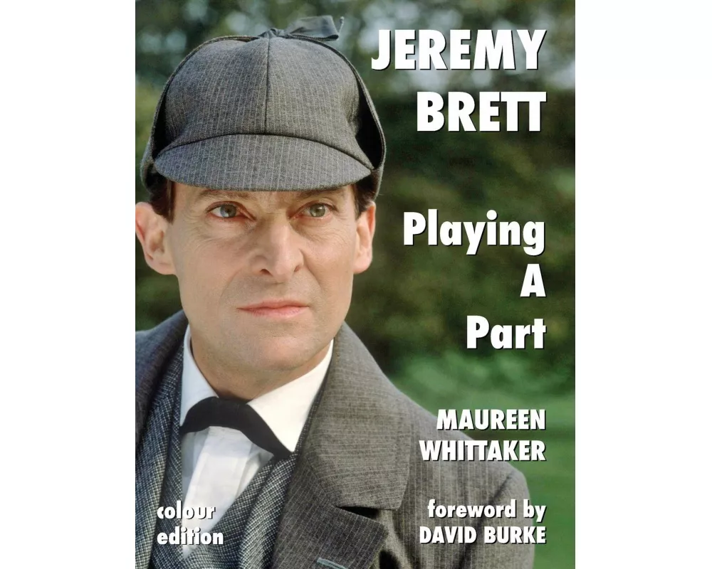 Jeremy Brett - Playing A Part