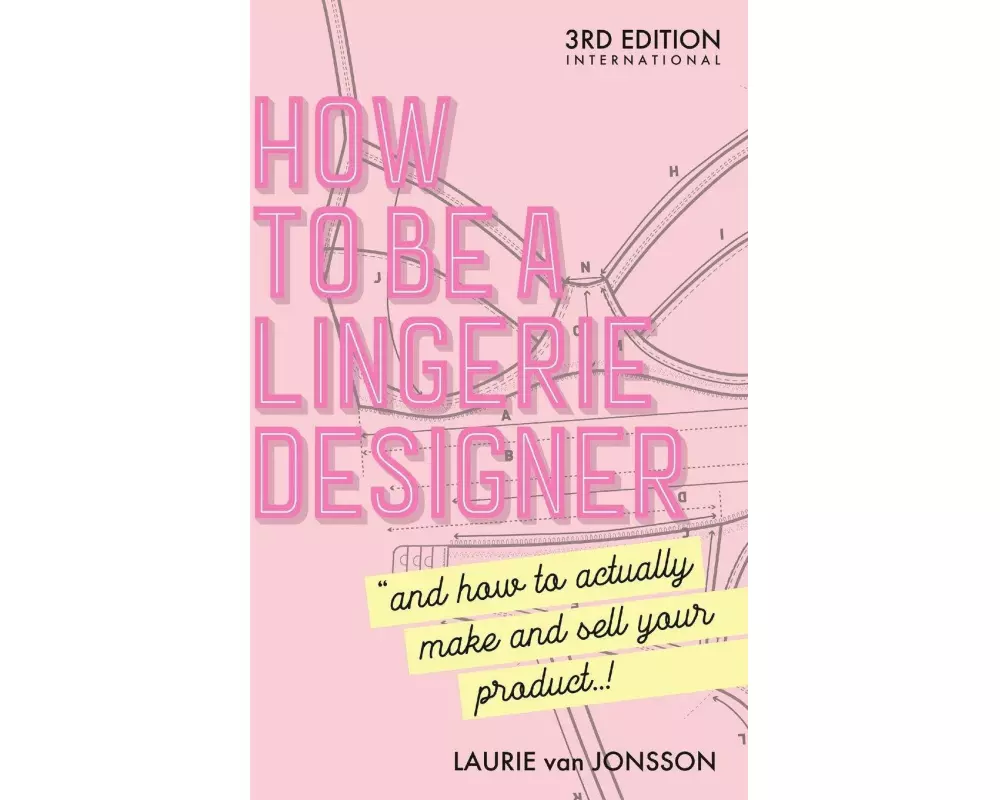 How to be a Lingerie Designer Global Edition