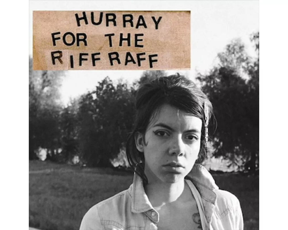 Hurray For The Riff Raff