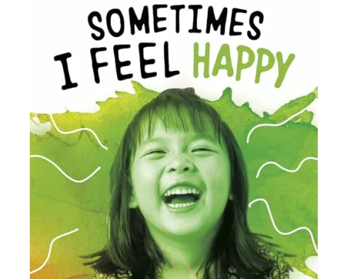 Sometimes I Feel Happy