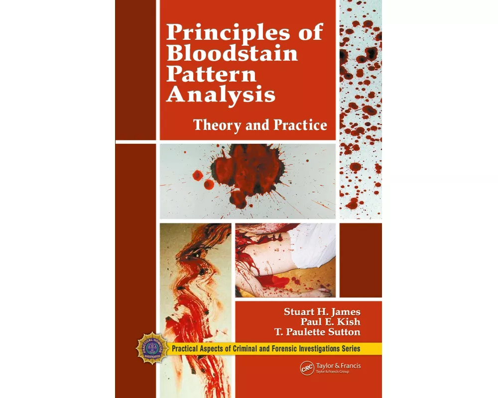 Principles of Bloodstain Pattern Analysis