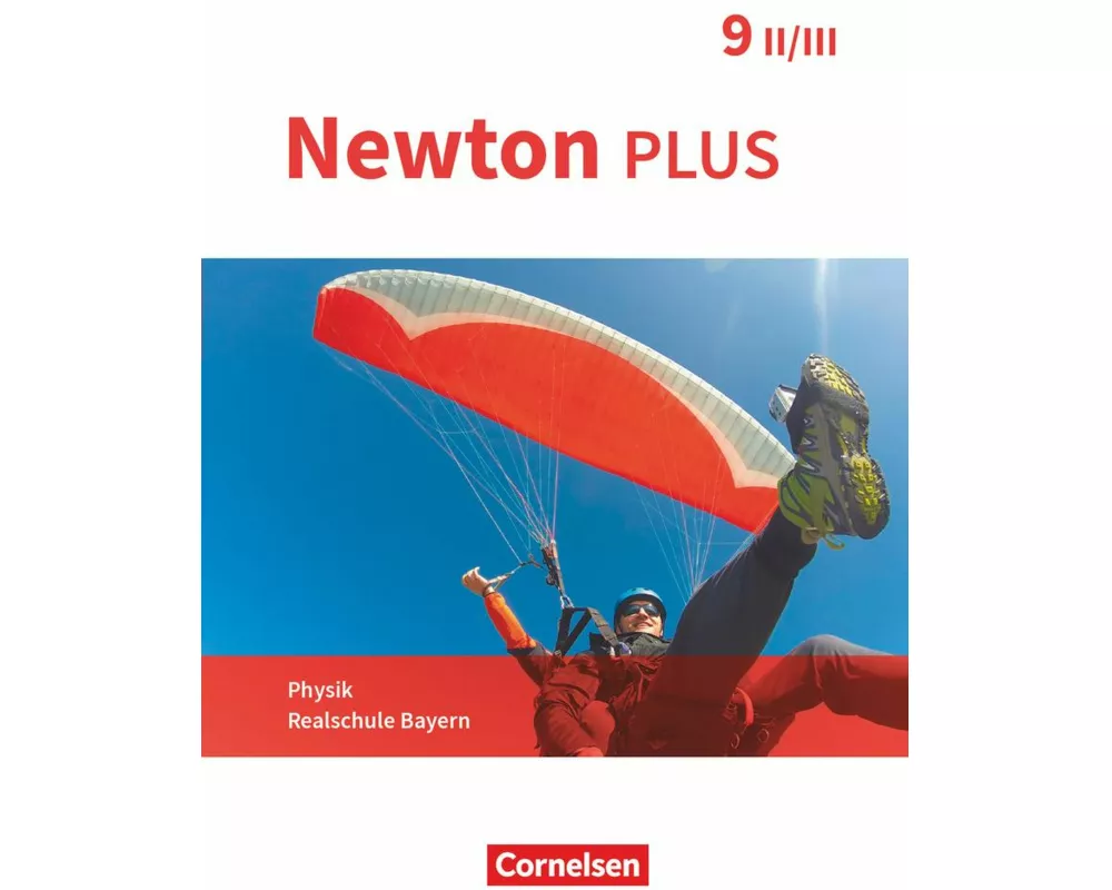 Newton plus - Realschule Bayern - 9. Jahrgangsstufe - Wahlpflichtfächergruppe II-III