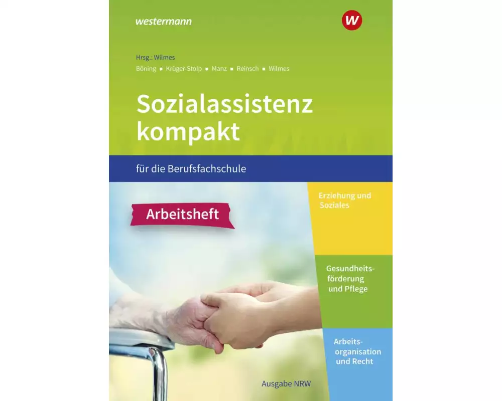 Sozialassistenz kompakt . Arbeitsheft. Für die Berufsfachschule - Ausgabe Nordrhein-Westfalen