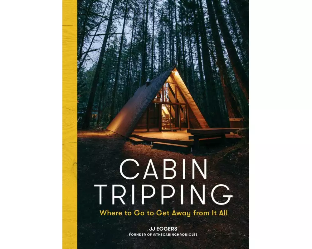 Cabin Tripping