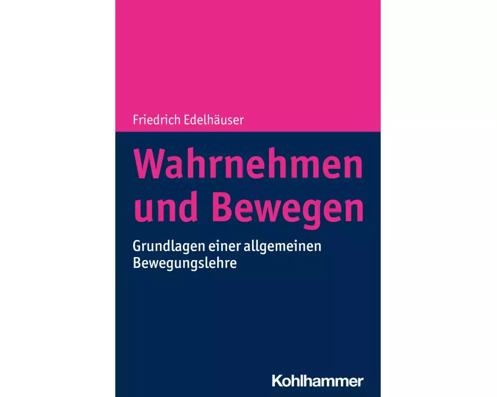 Wahrnehmen und Bewegen