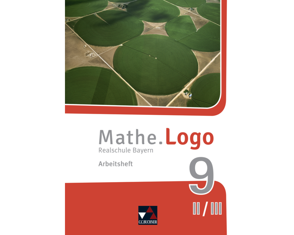 Mathe.Logo 9 II/III Arbeitsheft Realschule Bayern - neu