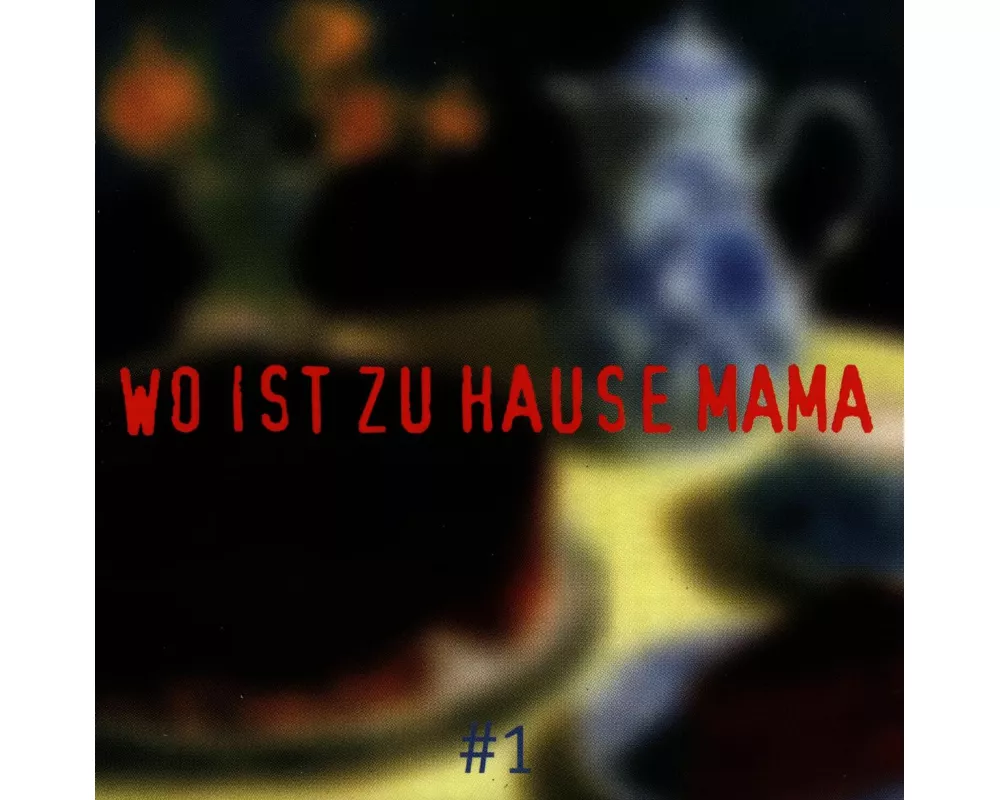 Wo ist zuhause Mama