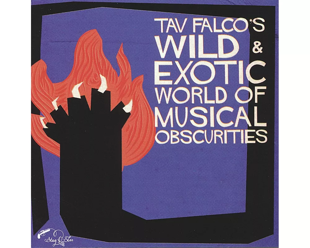 Tav Falco's Wild & Exotic World Of Musical Obscuri