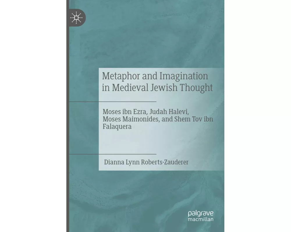 Metaphor and Imagination in Medieval Jewish Thought