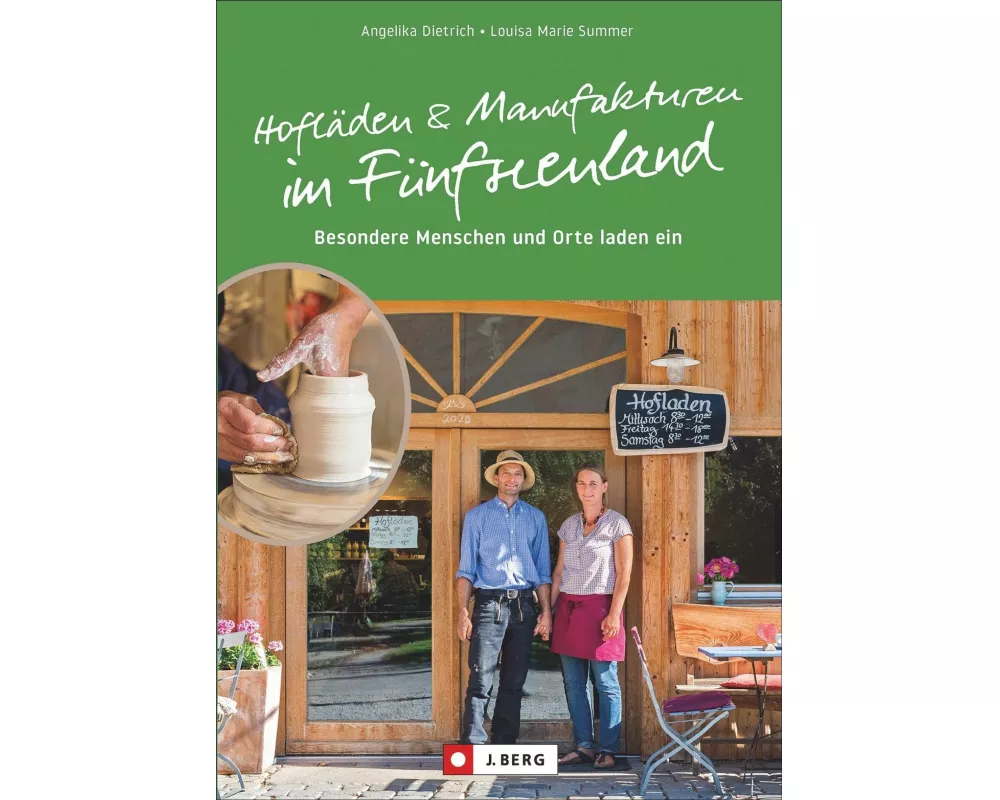 Hofläden und Manufakturen im Fünfseenland