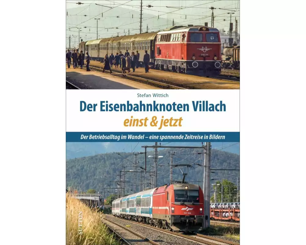 Der Eisenbahnknoten Villach