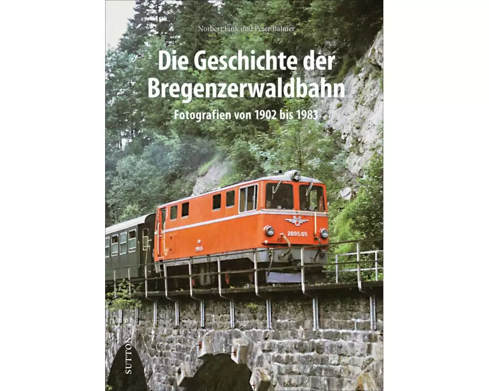 Die Geschichte der Bregenzerwaldbahn