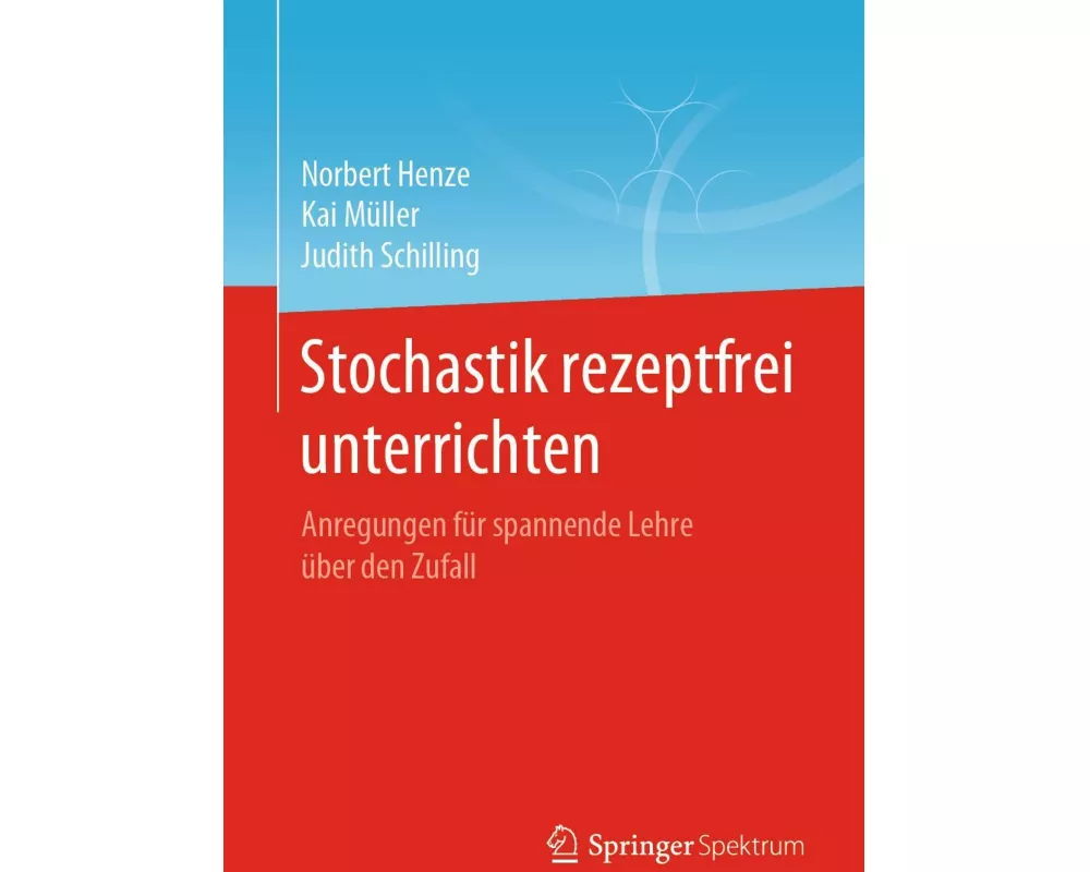 Stochastik rezeptfrei unterrichten