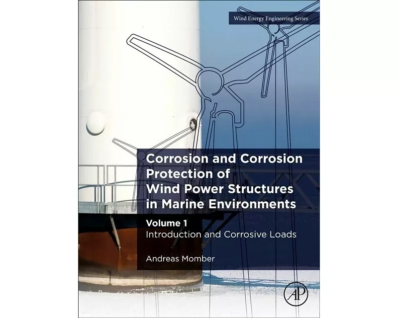 Corrosion and Corrosion Protection of Wind Power Structures in Marine Environments