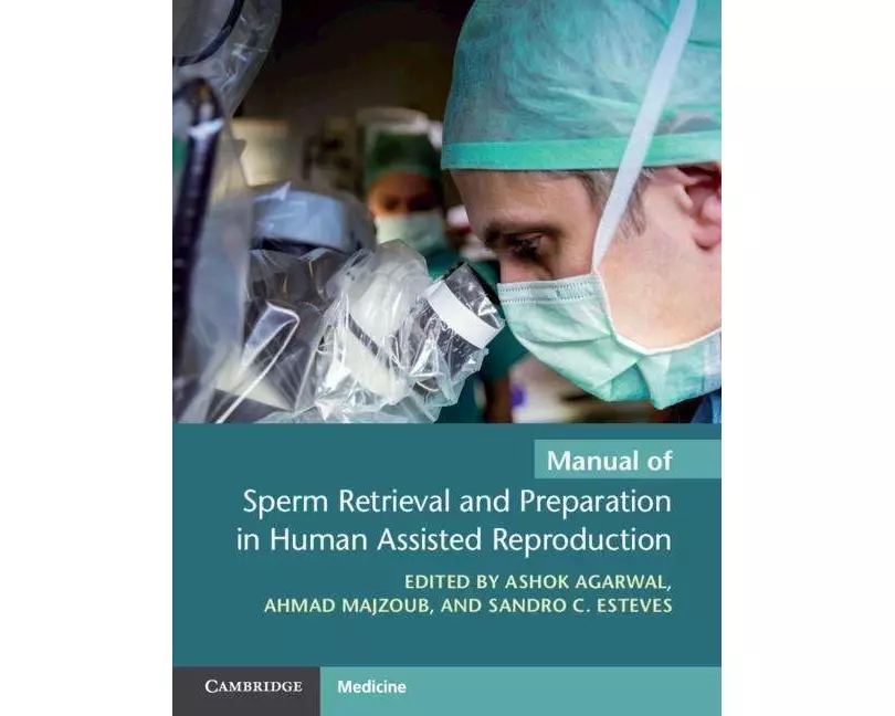 Manual of Sperm Retrieval and Preparation in Human Assisted Reproduction