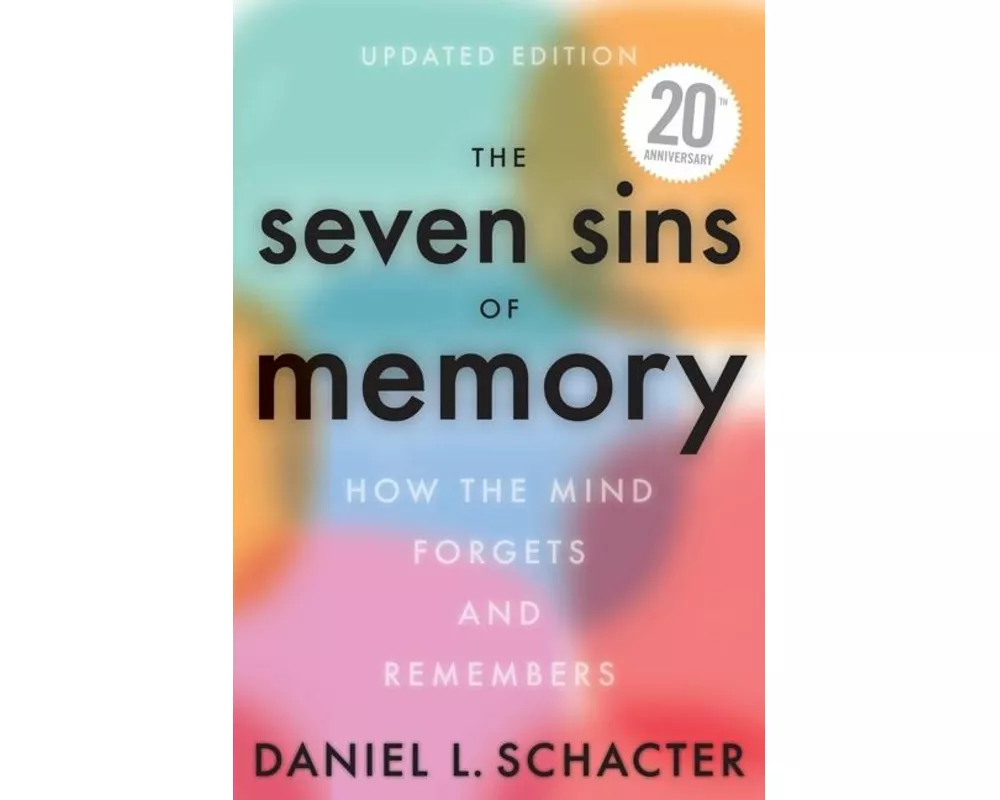 The Seven Sins of Memory Updated Edition