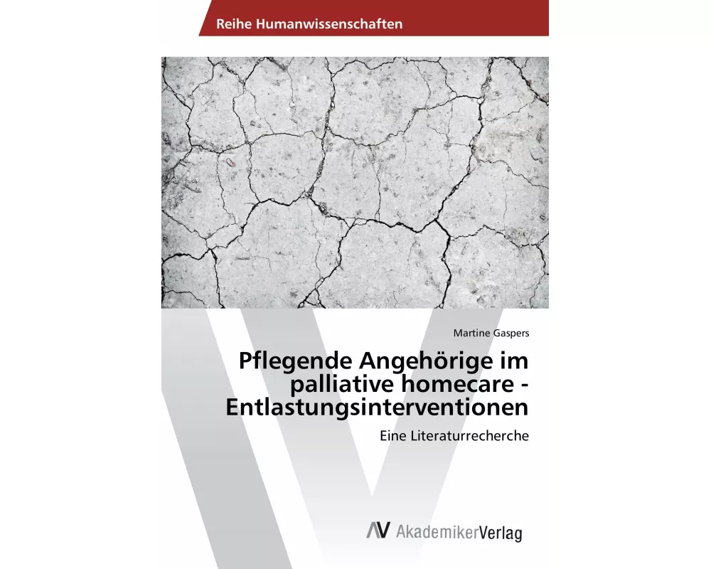 Pflegende Angehrige im palliative homecare -Entlastungsinterventionen