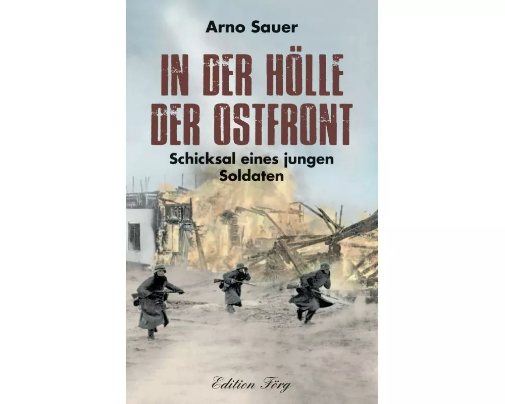 In der Hölle der Ostfront