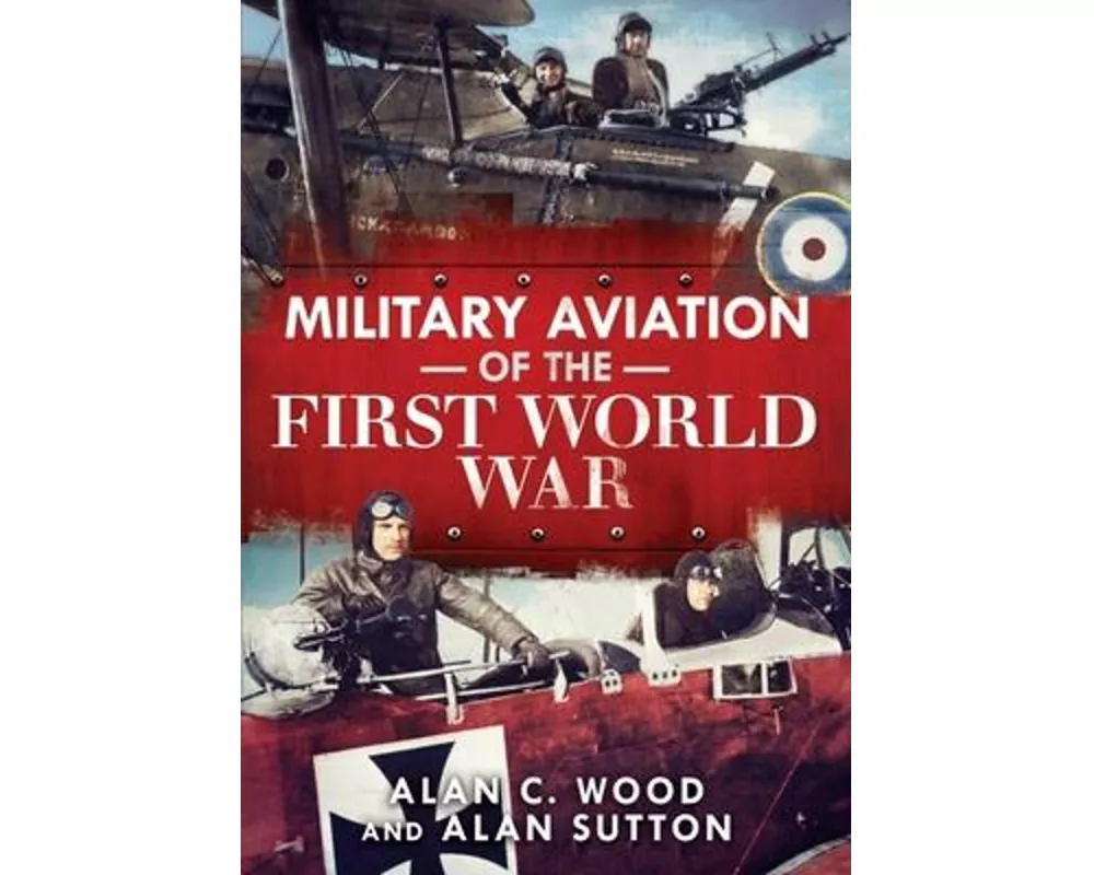 Military Aviation of the First World War
