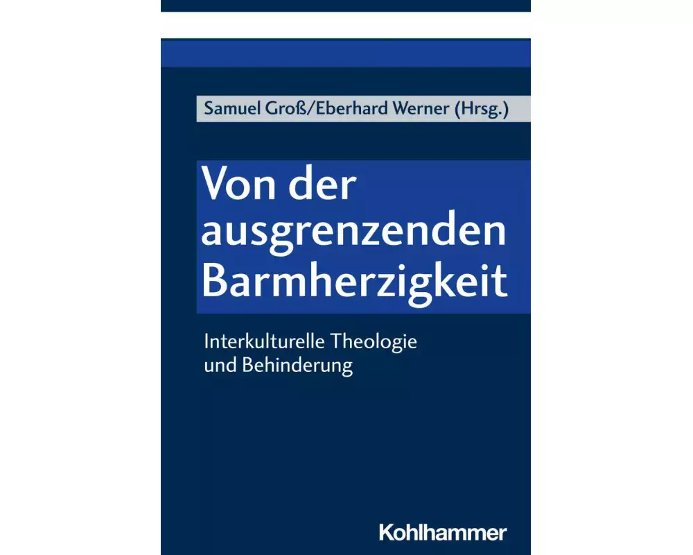 Von der ausgrenzenden Barmherzigkeit