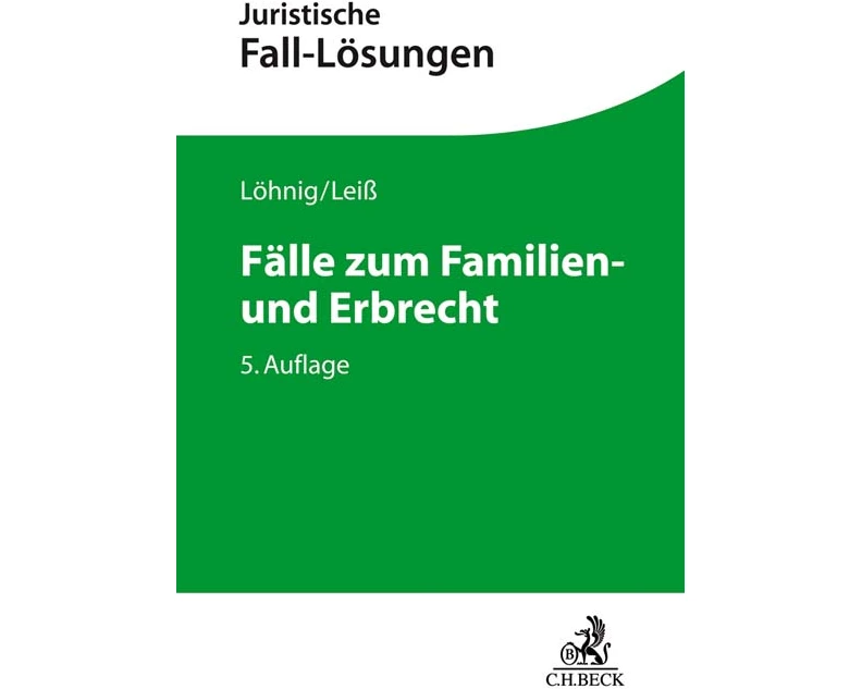 Juristische Fall-Lösungen / Fälle zum Familien- und Erbrecht
