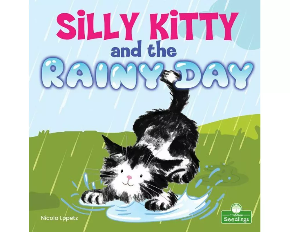 Silly Kitty and the Rainy Day