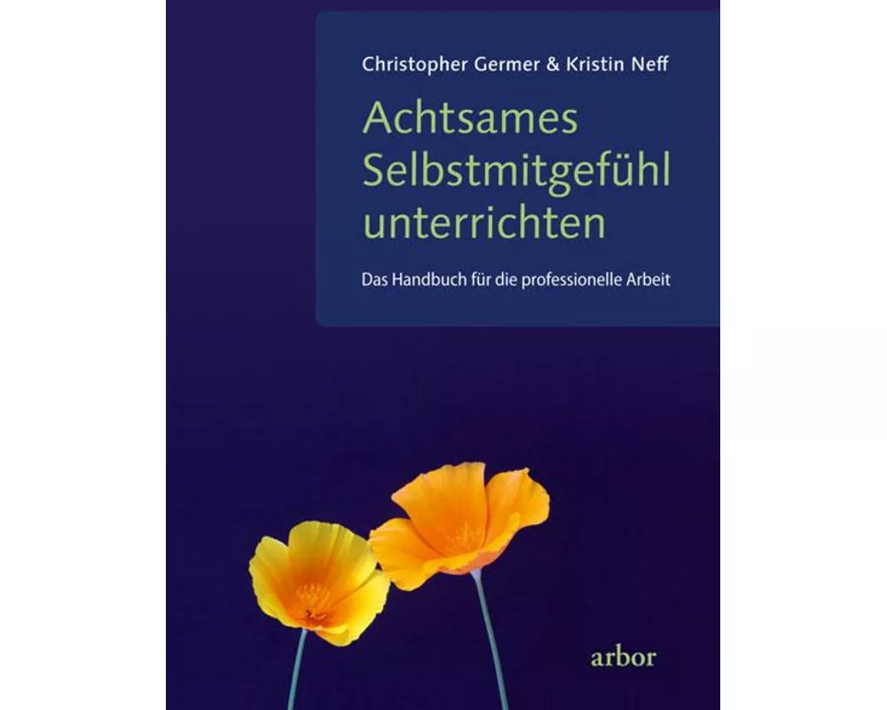 Achtsames Selbstmitgefühl unterrichten