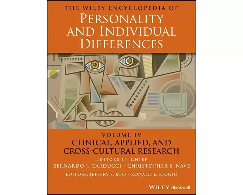 The Wiley Encyclopedia of Personality and Individual Differences, Clinical, Applied, and Cross-Cultural Research