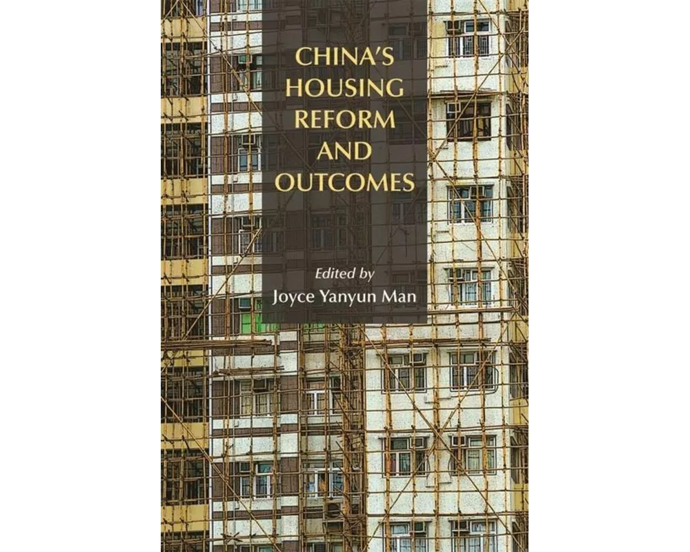 China`s Housing Reform and Outcomes