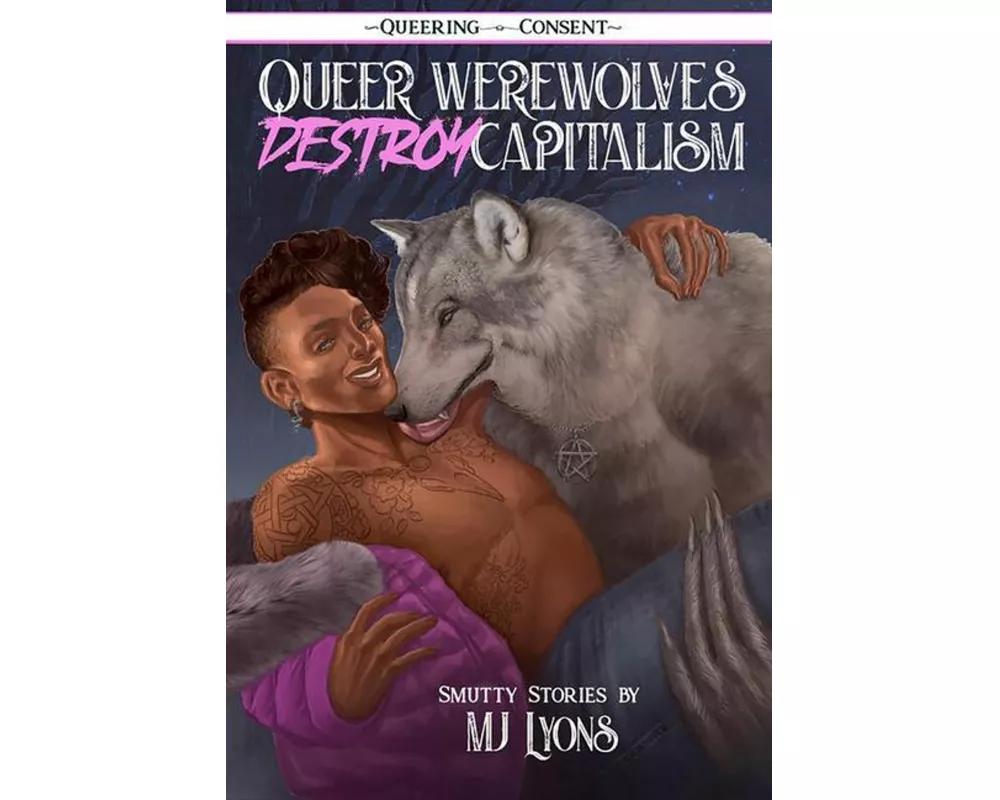 Queer Werewolves Destroy Capitalism