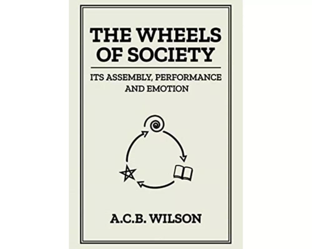 The Wheels of Society