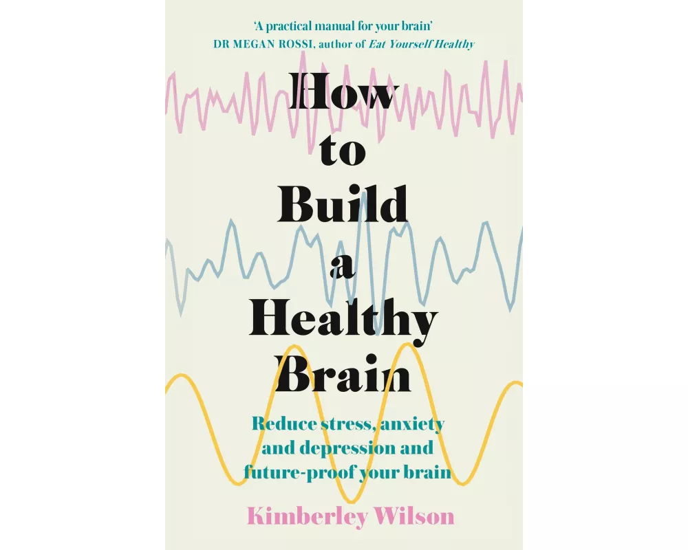 How to Build a Healthy Brain